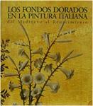LOS FONDOS DORADOS EN LA PINTURA ITALIANA | 9788887090840 | SCALA | Llibres Parcir | Llibreria Parcir | Llibreria online de Manresa | Comprar llibres en català i castellà online