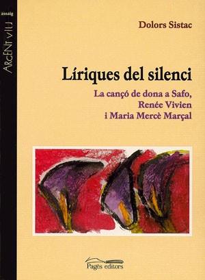 LIRIQUES DEL SILENCI | 9788479357764 | DOLORS SISTAC | Llibres Parcir | Librería Parcir | Librería online de Manresa | Comprar libros en catalán y castellano online