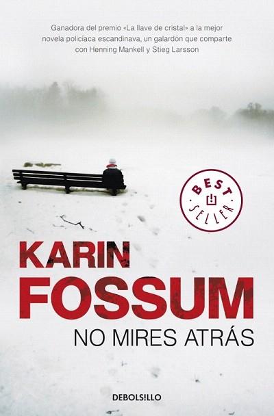 NO MIRES ATRAS | 9788499086538 | FOSSUM KARIN | Llibres Parcir | Librería Parcir | Librería online de Manresa | Comprar libros en catalán y castellano online
