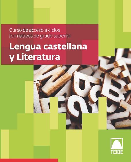 LENGUA CASTELLANA Y LITERATURA. CURSO DE ACCESO A CICLOS FORMATIVOS DE GRADO SUP | 9788430733729 | EDITORIAL TEIDE, S.A. | Llibres Parcir | Llibreria Parcir | Llibreria online de Manresa | Comprar llibres en català i castellà online