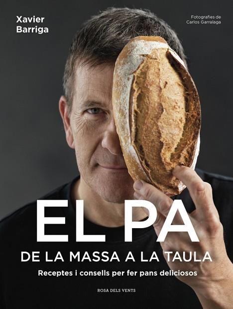 EL PA, DE LA MASSA A LA TAULA | 9791387653422 | BARRIGA, XAVIER | Llibres Parcir | Llibreria Parcir | Llibreria online de Manresa | Comprar llibres en català i castellà online
