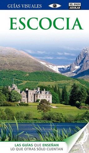 ESCOCIA GUIAS VISUALES 2012 | 9788403511569 | Varios autores | Llibres Parcir | Librería Parcir | Librería online de Manresa | Comprar libros en catalán y castellano online