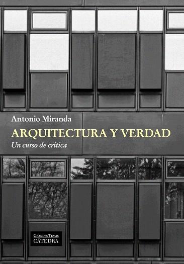ARQUITECTURA Y VERDAD | 9788437631462 | MIRANDA, ANTONIO | Llibres Parcir | Librería Parcir | Librería online de Manresa | Comprar libros en catalán y castellano online