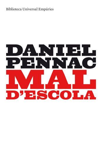 MAL D'ESCOLA | 9788497873253 | PENNAC DANIEL | Llibres Parcir | Llibreria Parcir | Llibreria online de Manresa | Comprar llibres en català i castellà online