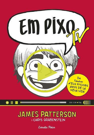 EM PIXO 4. EM PIXO TV | 9788416522521 | JAMES PATTERSON | Llibres Parcir | Librería Parcir | Librería online de Manresa | Comprar libros en catalán y castellano online