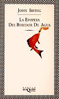 LA EPOPEYA DEL BEBEDOR DE AGUA | 9788483105368 | IRVING | Llibres Parcir | Llibreria Parcir | Llibreria online de Manresa | Comprar llibres en català i castellà online