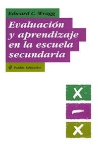 EVALUACION Y APRENDIZAJE EN ESCUELA SECUNDARIA | 9788449314315 | WRAGG EDWARD C | Llibres Parcir | Llibreria Parcir | Llibreria online de Manresa | Comprar llibres en català i castellà online