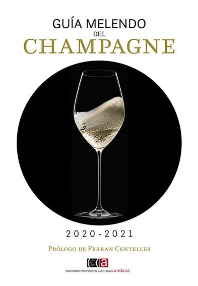 GUÍA MELENDO DEL CHAMPAGNE 2020-2021 | 9788416445547 | MELENDO GARCÍA, JORDI | Llibres Parcir | Llibreria Parcir | Llibreria online de Manresa | Comprar llibres en català i castellà online