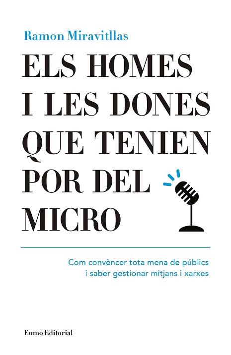 ELS HOMES I LES DONES QUE TENIEN POR DEL MICRO | 9788497665476 | MIRAVITLLAS I POUS, RAMON | Llibres Parcir | Librería Parcir | Librería online de Manresa | Comprar libros en catalán y castellano online