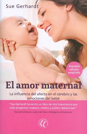EL AMOR MATERNAL | 9788494608704 | GERHARDT, SUE | Llibres Parcir | Librería Parcir | Librería online de Manresa | Comprar libros en catalán y castellano online