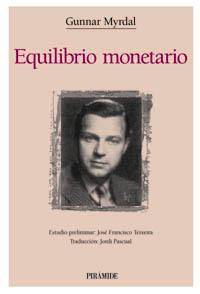 EQUILIBRIO MONETARIO | 9788436813524 | MYRDAL | Llibres Parcir | Llibreria Parcir | Llibreria online de Manresa | Comprar llibres en català i castellà online