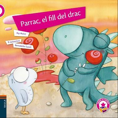 PARRAC, EL FILL DEL DRAC | 9788447930562 | PEP MOLIST - BERNADETTE CUXART | Llibres Parcir | Llibreria Parcir | Llibreria online de Manresa | Comprar llibres en català i castellà online