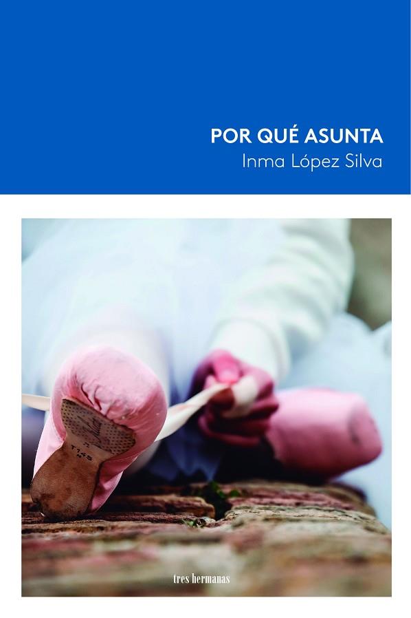 POR QUÉ ASUNTA | 9788419243492 | LOPEZ SILVA, INMA | Llibres Parcir | Librería Parcir | Librería online de Manresa | Comprar libros en catalán y castellano online