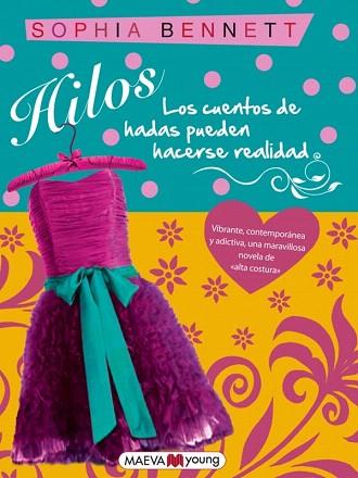 Hilos | 9788415532064 | Bennett, Sophia | Llibres Parcir | Librería Parcir | Librería online de Manresa | Comprar libros en catalán y castellano online