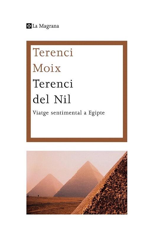 Terenci del Nil | 9788482645582 | MOIX , TERENCI | Llibres Parcir | Librería Parcir | Librería online de Manresa | Comprar libros en catalán y castellano online