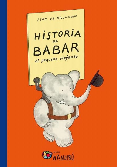HISTORIA DE BABAR, EL PEQUEÑO ELEFANTE | 9788497436601 | DE BRUNHOFF, JEAN | Llibres Parcir | Librería Parcir | Librería online de Manresa | Comprar libros en catalán y castellano online