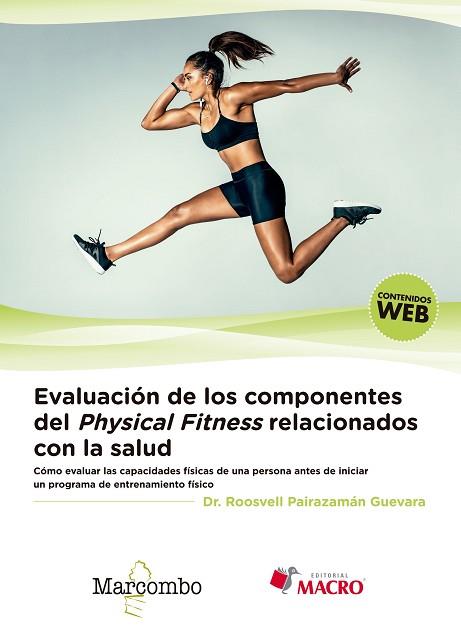 EVALUACIóN DE LOS COMPONENTES DEL PHYSICAL FITNESS RELACIONADOS CON LA SALUD | 9788426726100 | DR. ROOSVELL PAIRAZAMáN GUEVARA | Llibres Parcir | Librería Parcir | Librería online de Manresa | Comprar libros en catalán y castellano online