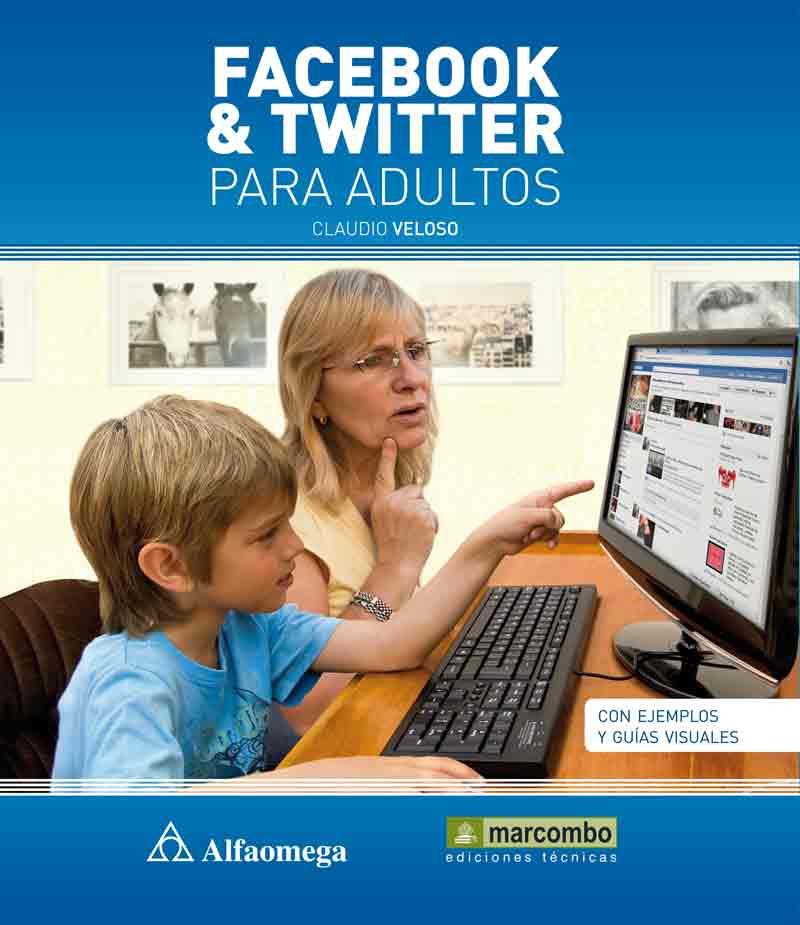 Facebook y Twitter para Adultos | 9788426718358 | Veloso, Claudio | Llibres Parcir | Llibreria Parcir | Llibreria online de Manresa | Comprar llibres en català i castellà online