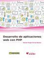 DESARROLLO DE APLICACIONES WEB CON PHP | 9788426723178 | TORRES REMON, MANUEL ÁNGEL | Llibres Parcir | Librería Parcir | Librería online de Manresa | Comprar libros en catalán y castellano online