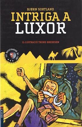 INTRIGA A LUXOR -C- | 9788447917976 | Llibres Parcir | Librería Parcir | Librería online de Manresa | Comprar libros en catalán y castellano online