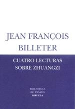 CUATRO LECTURAS SOBRE ZHUANGZI | 9788478447282 | BILLETER | Llibres Parcir | Llibreria Parcir | Llibreria online de Manresa | Comprar llibres en català i castellà online