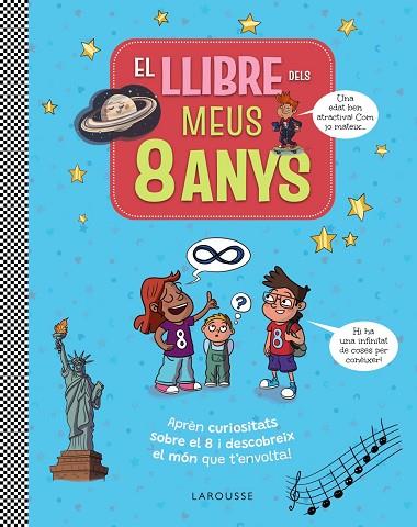 EL LLIBRE DELS MEUS 8 ANYS | 9791387520250 | LAROUSSE EDITORIAL | Llibres Parcir | Librería Parcir | Librería online de Manresa | Comprar libros en catalán y castellano online