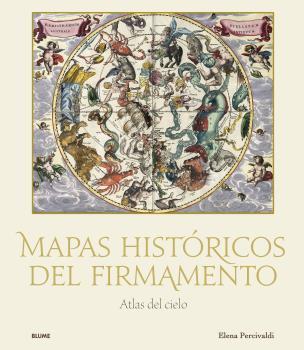 MAPAS HISTÓRICOS DEL FIRMAMENTO | 9788419499004 | PERCIVALDI, ELENA | Llibres Parcir | Librería Parcir | Librería online de Manresa | Comprar libros en catalán y castellano online