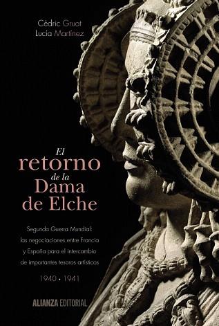 EL RETORNO DE LA DAMA DE ELCHE | 9788420697468 | GRUAT, CÉDRIC/MARTÍNEZ, LUCÍA | Llibres Parcir | Librería Parcir | Librería online de Manresa | Comprar libros en catalán y castellano online