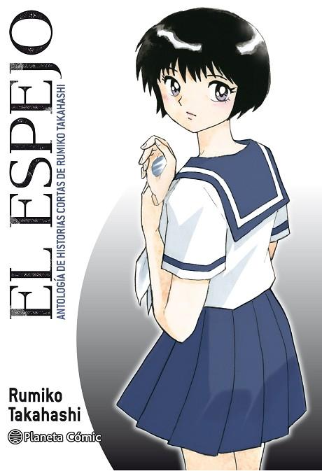 EL ESPEJO (KAGAMI GA KITA) | 9788413410845 | TAKAHASHI, RUMIKO | Llibres Parcir | Llibreria Parcir | Llibreria online de Manresa | Comprar llibres en català i castellà online