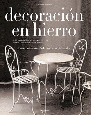 DECORACION EN HIERRO | 9788431525484 | CARLO AMEDEO REYNERI DI LAGNASCO | Llibres Parcir | Llibreria Parcir | Llibreria online de Manresa | Comprar llibres en català i castellà online