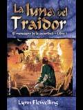 A LUNA DEL TRAIDOR | 9788484212386 | FELWELLING | Llibres Parcir | Librería Parcir | Librería online de Manresa | Comprar libros en catalán y castellano online