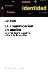 LA COMUNICACION EN ACCION | 9788449307638 | Llibres Parcir | Llibreria Parcir | Llibreria online de Manresa | Comprar llibres en català i castellà online