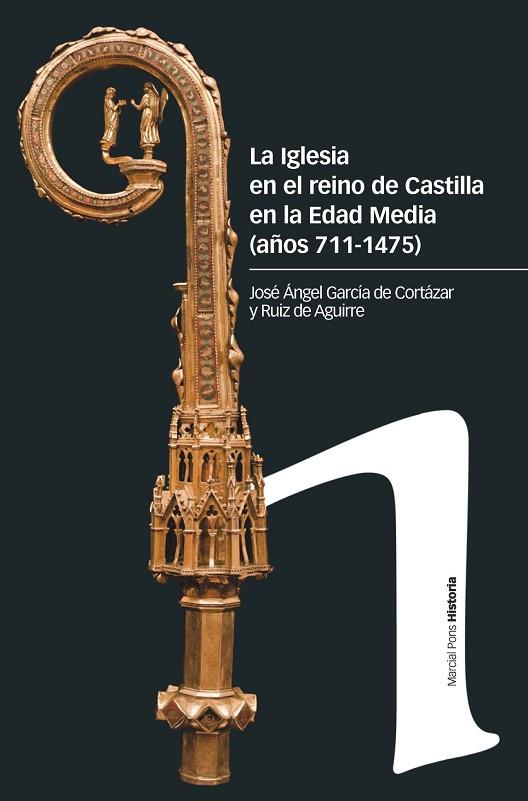 LA IGLESIA EN EL REINO DE CASTILLA EN LA EDAD MEDIA (SIGLOS 711-1475) | 9788417945954 | GARCÍA DE CORTÁZAR Y RUIZ DE AGUIRRE, JOSÉ ÁNGEL | Llibres Parcir | Librería Parcir | Librería online de Manresa | Comprar libros en catalán y castellano online