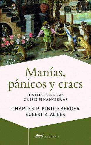 Manías, pánicos y cracs | 9788434404939 | Charles P. Kindleberger/Robert Z. Aliber | Llibres Parcir | Librería Parcir | Librería online de Manresa | Comprar libros en catalán y castellano online