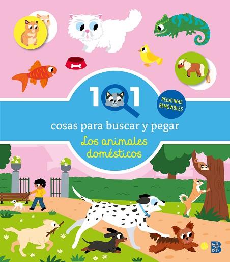 101 COSAS PARA BUSCAR Y PEGAR-LOS ANIMALES DOMÉSTICOS | 9789403244730 | BALLON | Llibres Parcir | Llibreria Parcir | Llibreria online de Manresa | Comprar llibres en català i castellà online