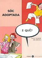 SOC ADOPTADA I QUE | 9788424650612 | NEIRA | Llibres Parcir | Llibreria Parcir | Llibreria online de Manresa | Comprar llibres en català i castellà online