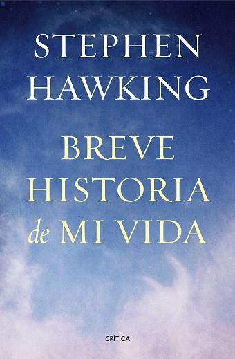 BREVE HISTORIA DE MI VIDA | 9788498927818 | STEPHEN HAWKING | Llibres Parcir | Librería Parcir | Librería online de Manresa | Comprar libros en catalán y castellano online