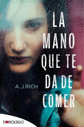 LA MANO QUE TE DA DE COMER | 9788416087747 | RICH, A.J. | Llibres Parcir | Librería Parcir | Librería online de Manresa | Comprar libros en catalán y castellano online