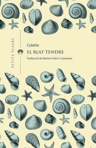 EL BLAT TENDRE | 9788417998158 | COLETTE | Llibres Parcir | Librería Parcir | Librería online de Manresa | Comprar libros en catalán y castellano online