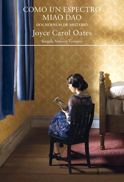 COMO UN ESPECTRO / MIAO DAO | 9788419419071 | OATES, JOYCE CAROL | Llibres Parcir | Librería Parcir | Librería online de Manresa | Comprar libros en catalán y castellano online