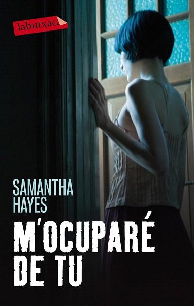M'OCUPARÉ DE TU | 9788499307275 | SAMANTHA HAYES | Llibres Parcir | Librería Parcir | Librería online de Manresa | Comprar libros en catalán y castellano online