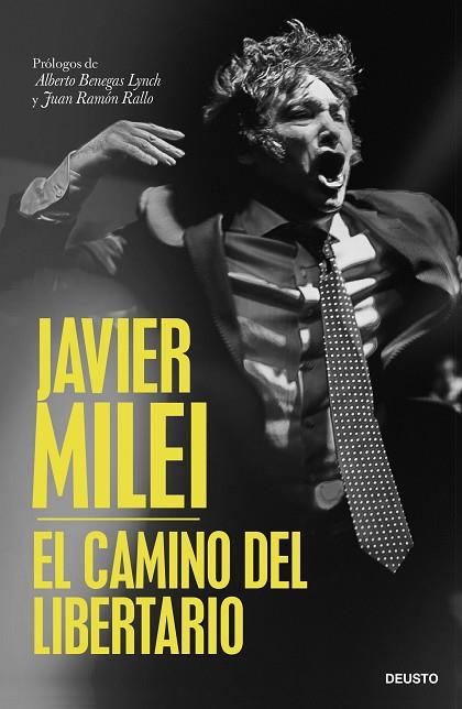 EL CAMINO DEL LIBERTARIO | 9788423437221 | MILEI, JAVIER | Llibres Parcir | Librería Parcir | Librería online de Manresa | Comprar libros en catalán y castellano online