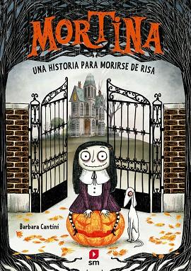 MORTINA 1: UNA HISTORIA PARA MORIRSE DE RISA | 9788411827621 | CANTINI, BARBARA | Llibres Parcir | Librería Parcir | Librería online de Manresa | Comprar libros en catalán y castellano online