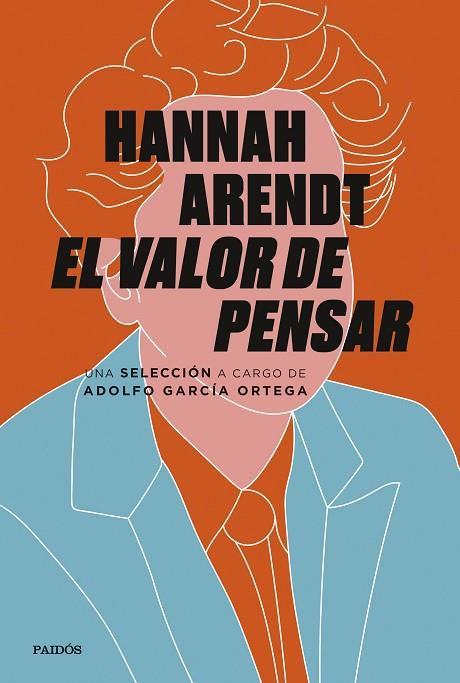 EL VALOR DE PENSAR | 9788449338724 | ARENDT, HANNAH/GARCÍA ORTEGA, ADOLFO | Llibres Parcir | Librería Parcir | Librería online de Manresa | Comprar libros en catalán y castellano online