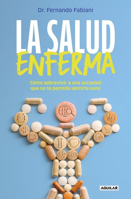 LA SALUD ENFERMA | 9788403524392 | FABIANI, FERNANDO | Llibres Parcir | Llibreria Parcir | Llibreria online de Manresa | Comprar llibres en català i castellà online