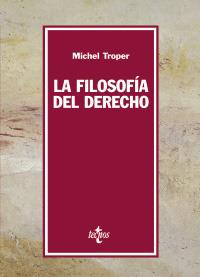 LA FILOSOFIA DEL DERECHO | 9788430940899 | TROPER MICHEL | Llibres Parcir | Llibreria Parcir | Llibreria online de Manresa | Comprar llibres en català i castellà online