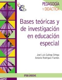 Bases teóricas y de investigación en educación especial | 9788436825312 | Gallego Ortega, José Luis/Rodríguez Fuentes, Antonio | Llibres Parcir | Librería Parcir | Librería online de Manresa | Comprar libros en catalán y castellano online