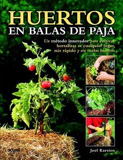 HUERTOS EN BALAS DE PAJA | 9788415317876 | KARSTEN, JOEL | Llibres Parcir | Llibreria Parcir | Llibreria online de Manresa | Comprar llibres en català i castellà online