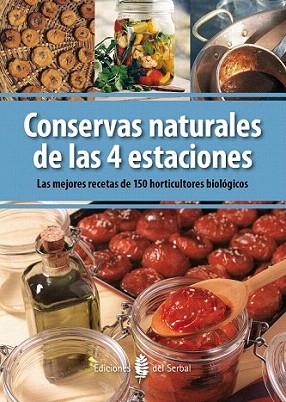 Conservas naturales de las 4 estaciones | 9788476287071 | V.V. A.A. | Llibres Parcir | Llibreria Parcir | Llibreria online de Manresa | Comprar llibres en català i castellà online
