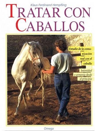 TRATAR CON CABALLOS | 9788428210614 | KLAUS FERDINAND | Llibres Parcir | Llibreria Parcir | Llibreria online de Manresa | Comprar llibres en català i castellà online